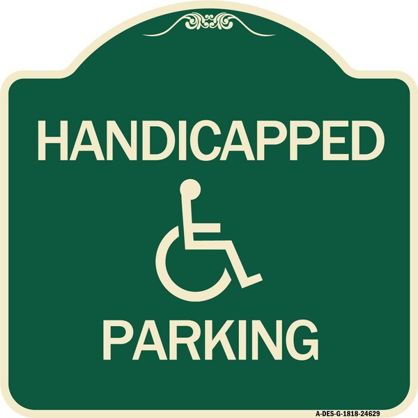 Signmission Handicapped Parking Heavy-Gauge Aluminum Architectural Sign, 18" x 18", G-1818-24629 A-DES-G-1818-24629 - main